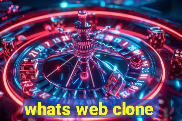 whats web clone